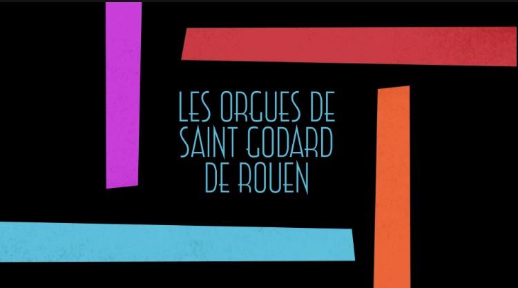 Orgues Saint Godard Rouen